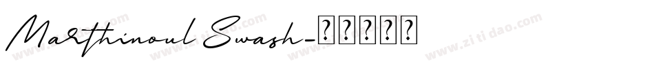 Marthinoul Swash字体转换